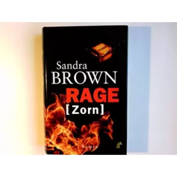 Rage - Zorn: Roman - Sandra Brown-image