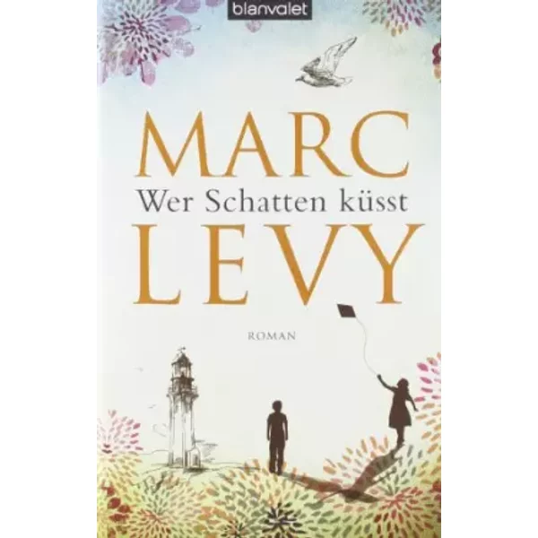 Wer Schatten KüSst: Roman - Marc Levy-image