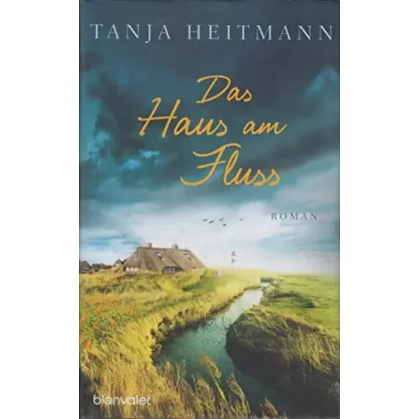 Das Haus Am Fluss: Roman - Tanja Heitmann-image