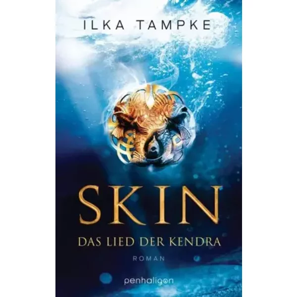 Skin - Das Lied Der Kendra: Roman (Die Skin-Reihe, Band 1) - Ilka Tampke-image