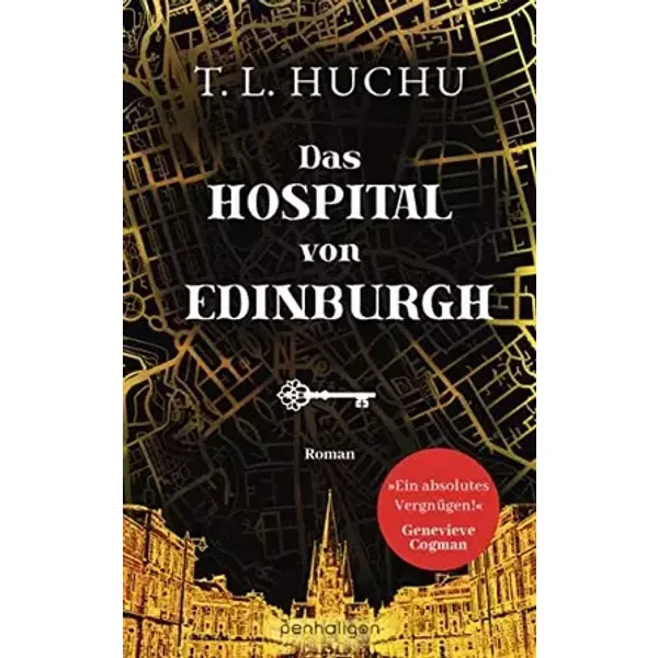 Das Hospital von Edinburgh: Roman (Edinburgh Nights, Band 2) - T.L. Huchu