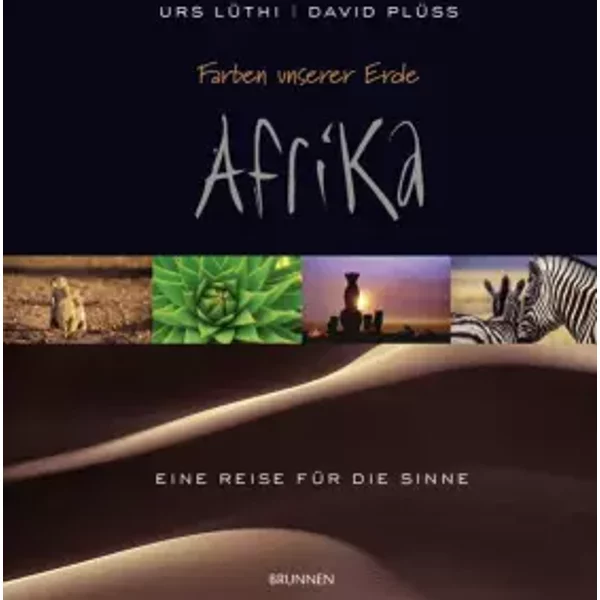 Farben Unserer Erde - Afrika: Eine Reise FüR Die Sinne - David PlüSs-image