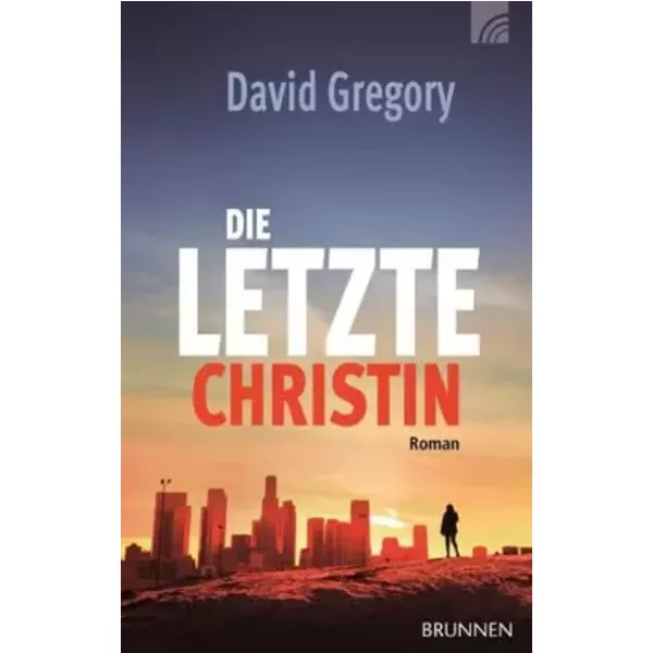 Die Letzte Christin: Roman - David Gregory-image