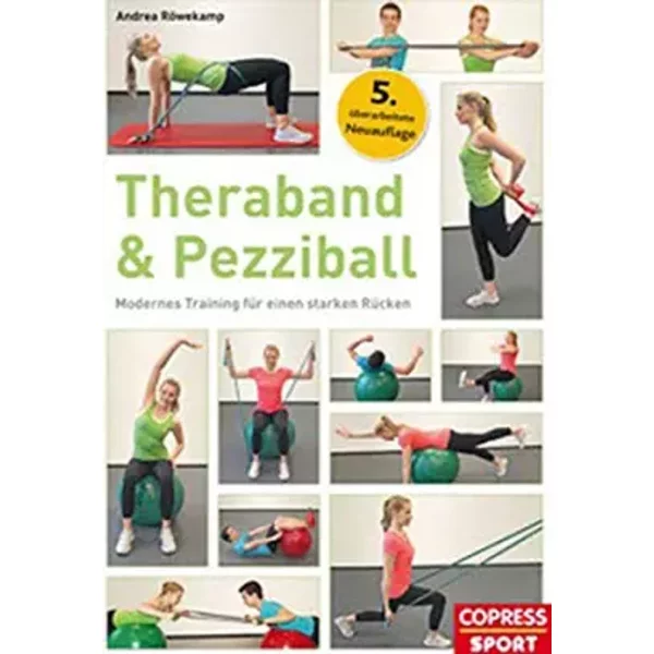 Theraband & Pezziball: Modernes Training für einen starken Rücken