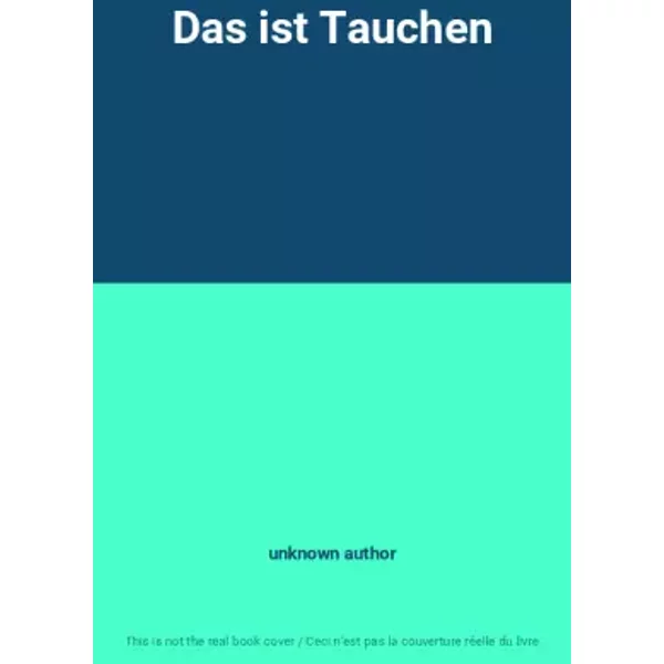 Das Ist Tauchen - Unknown Author-image