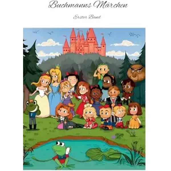 Buchmanns Märchen: Erster Band