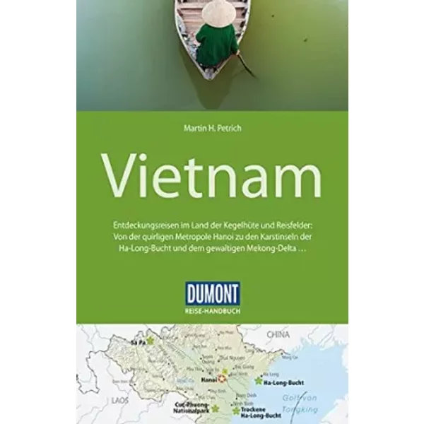 DuMont Reise-Handbuch Reiseführer Vietnam: mit Extra-Reisekarte - Martin H. Petrich