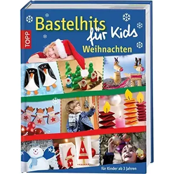 Bastelhits für Kids Weihnachten: Für Kinder ab 3 Jahren - unknown author