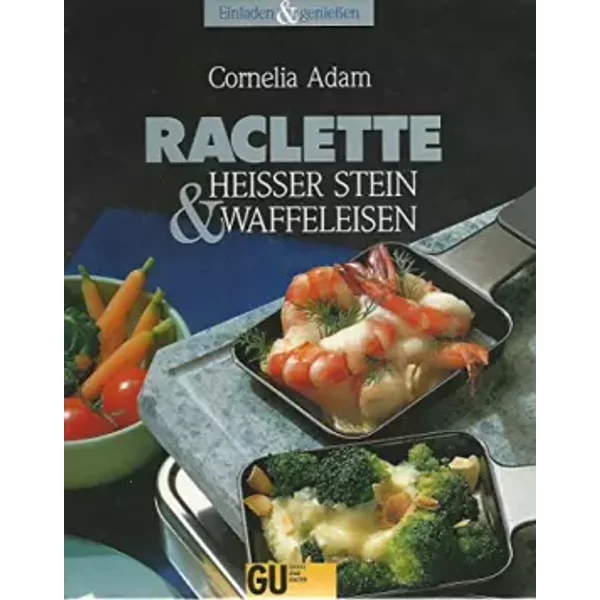 Raclette, HeißEr Stein UND Waffeleisen - Cornelia Adam-image