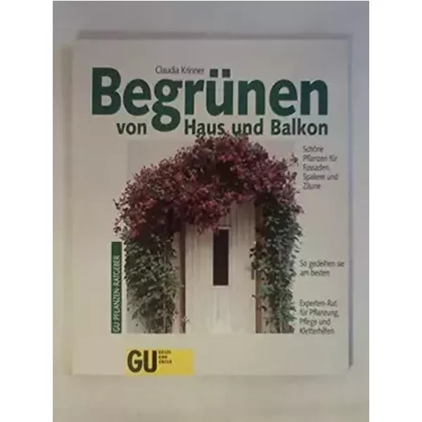 Begrünen von Haus und Balkon - unknown author