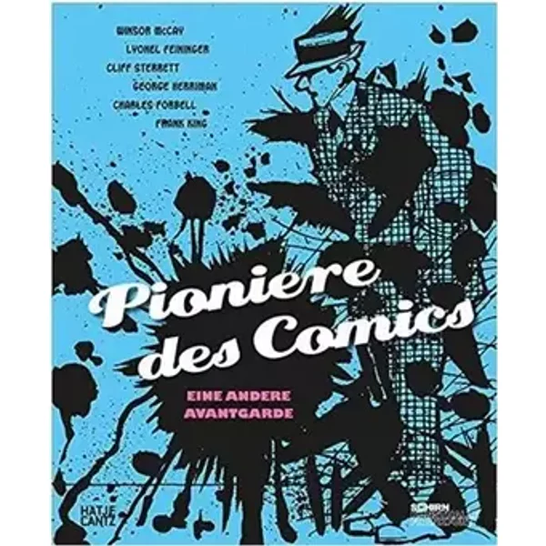 Pioniere des Comic: Eine andere Avantgarde (Klassische Moderne) - Alexander Braun, Max Hollein, David Currier, Thomas Scheibitz