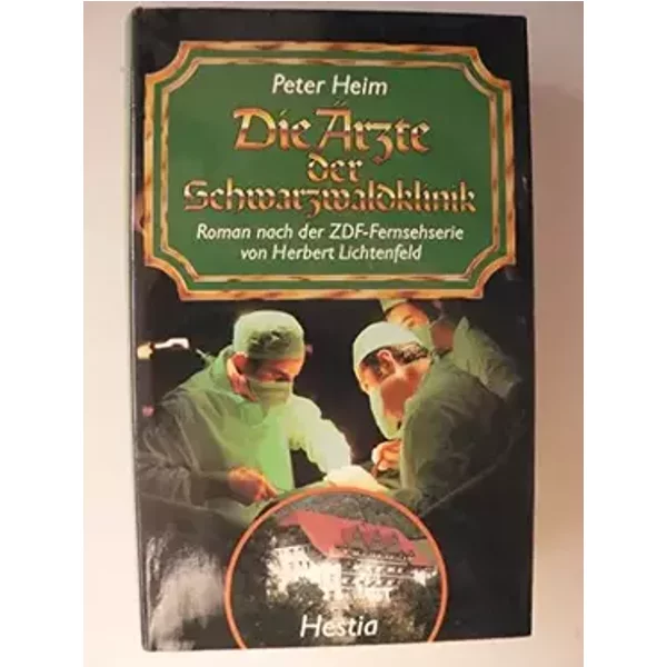 Die Ärzte der Schwarzwaldklinik - Peter Heim