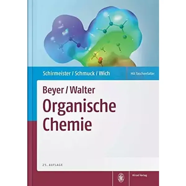 Beyer/Walter Organische Chemie: Mit Formelposter - Tanja Schirmeister, Carsten Schmuck, Peter R. Wich