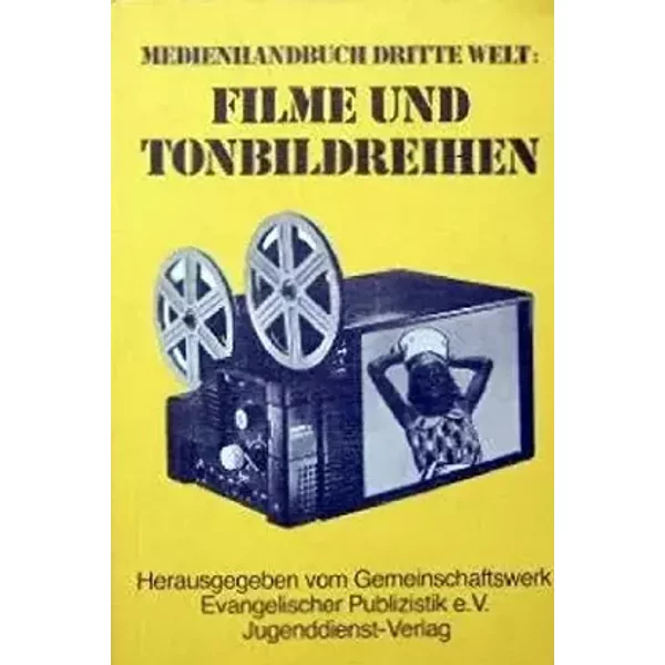 Medienhandbuch Dritte Welt: Filme und Tonbildreihen 1980/81