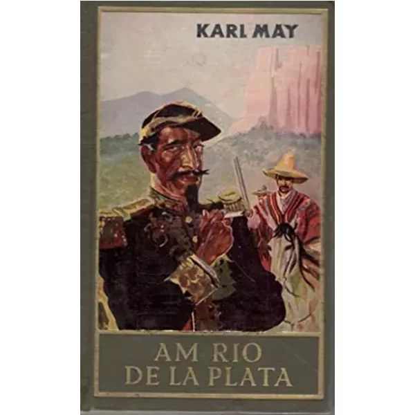 Am Rio De La Plata, Band 12 Der Gesammelten Werke (Karl Mays Gesammelte Werke): ReiseerzäHlung Band 12 Der Gesammelten Werke - Karl May-image