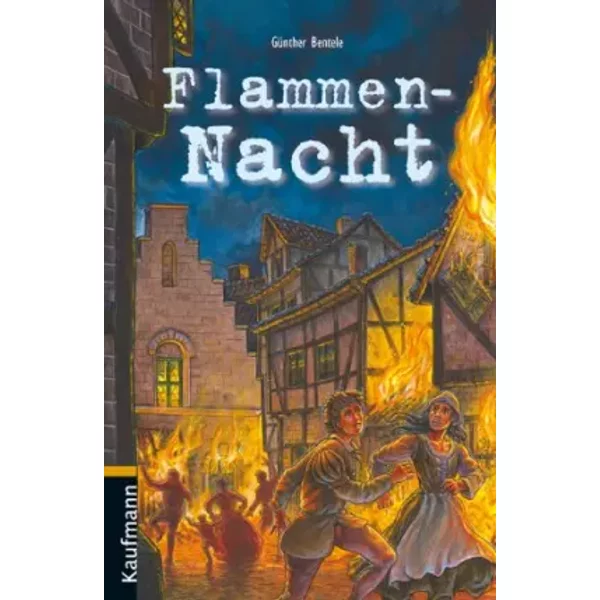 Flammen-Nacht - Günther Bentele