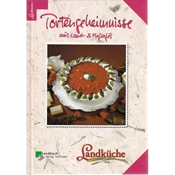 Tortengeheimnisse Aus Land- Und HofcaféS - Unknown Author-image