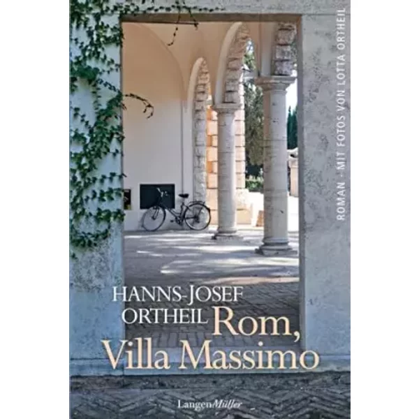 Rom, Villa Massimo: Roman - Hanns-Josef Ortheil-image