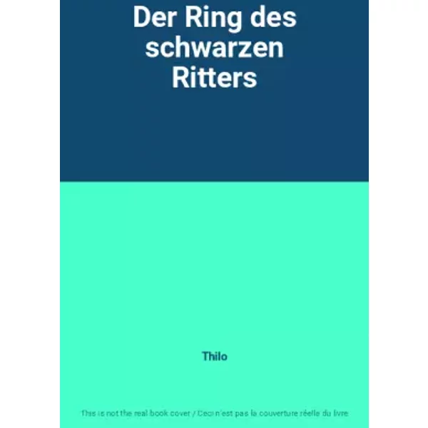 Der Ring Des Schwarzen Ritters - Thilo-image