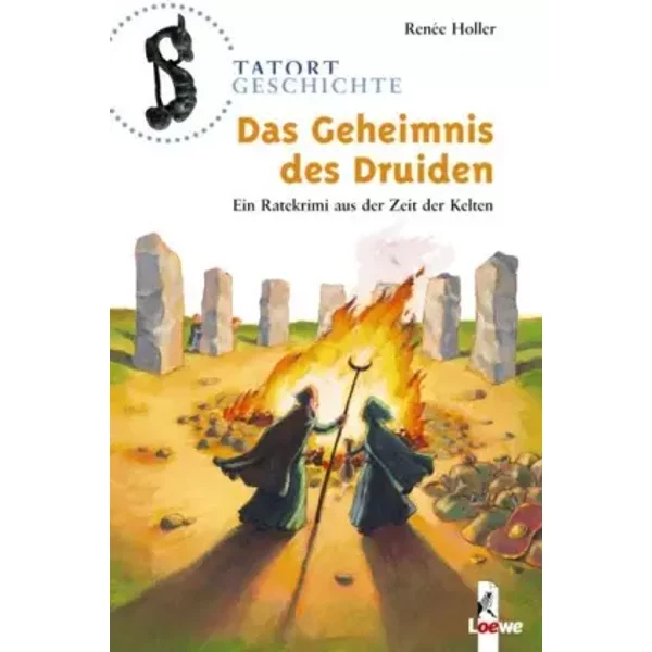 Das Geheimnis Des Druiden: Ein Ratekrimi Aus Der Zeit Der Kelten FüR Kinder Ab 10 Jahre - RenéE Holler-image