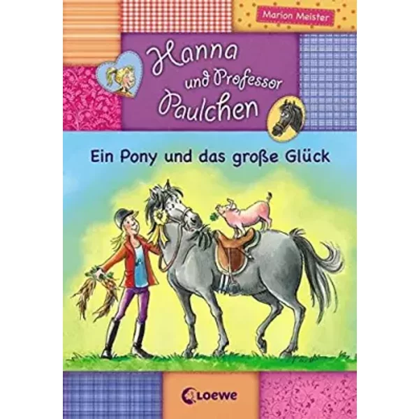 Hanna Und Professor Paulchen 05. Ein Pony Und Das GroßE GlüCk - Marion Meister-image
