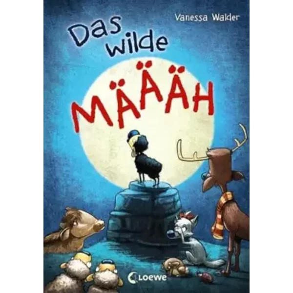 Das Wilde MäH (Band 1): Lustiges Kinderbuch Zur Selbstfindung FüR MäDchen Und Jungen Ab 8 Jahre - Vanessa Walder-image