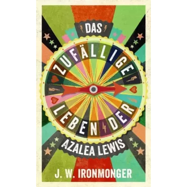 Das zufällige Leben der Azalea Lewis - J. W. Ironmonger