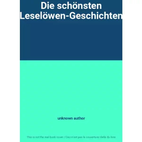 Die SchöNsten LeselöWen-Geschichten - Unknown Author-image