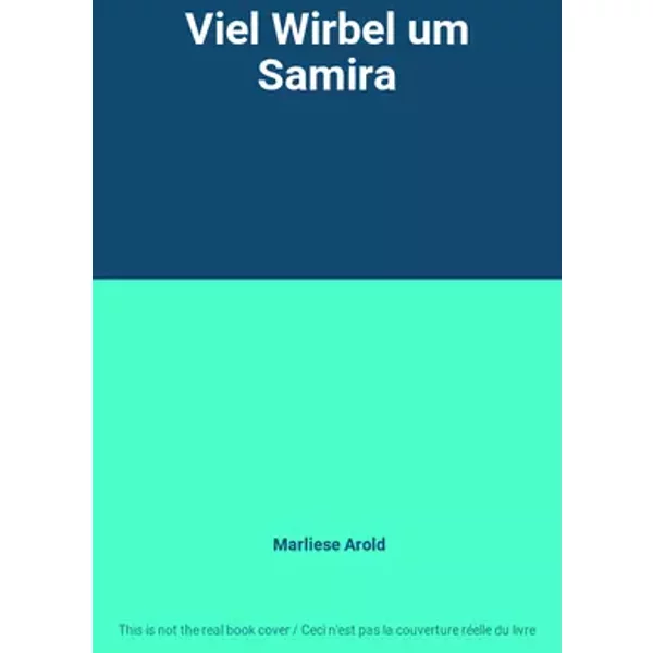Viel Wirbel um Samira - Marliese Arold