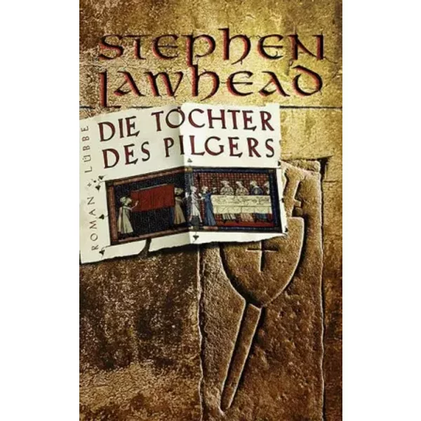Die Tochter Des Pilgers. - Stephen Lawhead-image