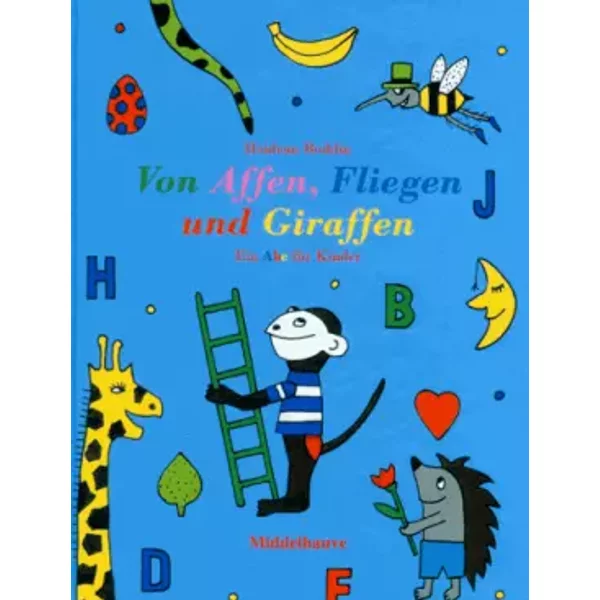 Von Affen, Fliegen und Giraffen - Heidrun Boddin