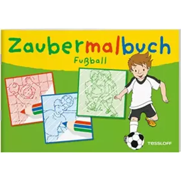 Zaubermalbuch Fußball: Für kleine Zauberer ab 3 Jahren (Malbücher und -blöcke) - unknown author
