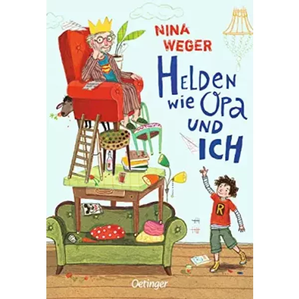 Helden Wie Opa Und Ich: Turbulentes Und Witziges Kinderbuch Ab 8 Jahre - Nina Weger-image
