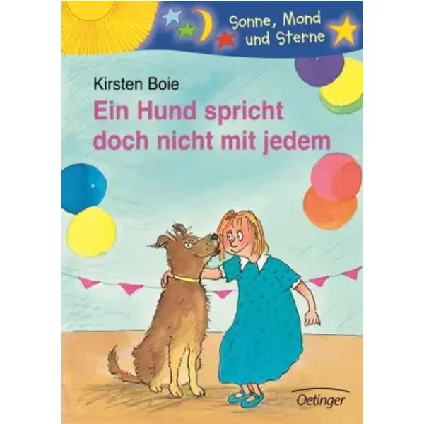 Ein Hund Spricht Doch Nicht Mit Jedem (Sonne, Mond Und Sterne) - Kirsten Boie-image