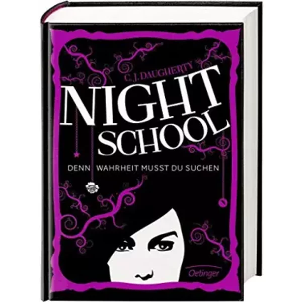 Night School 03. Denn Wahrheit musst du suchen