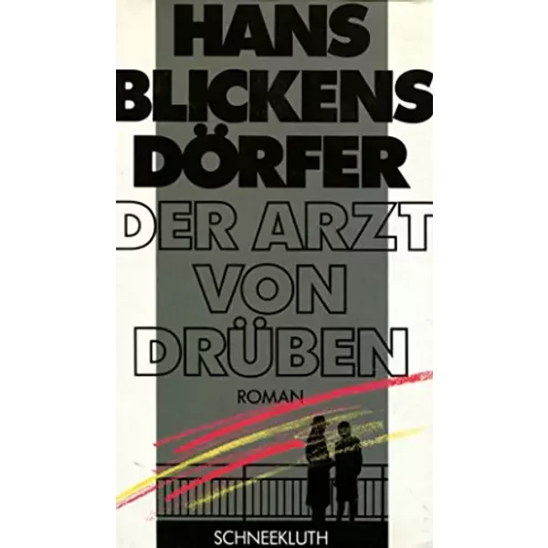 Der Arzt Von DrüBen. Roman-image