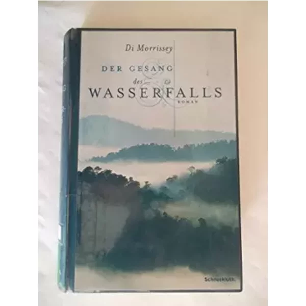 Der Gesang Des Wasserfalls - Di Morrissey-image