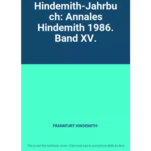 Hindemith-Jahrbuch: Annales Hindemith 1986. Band XV. - FRANKFURT HINDEMITH-