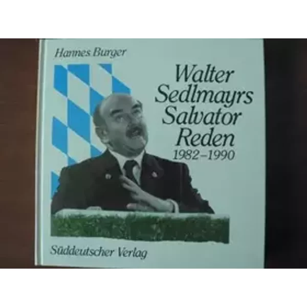 Walter Sedlmayrs Salvator-Reden