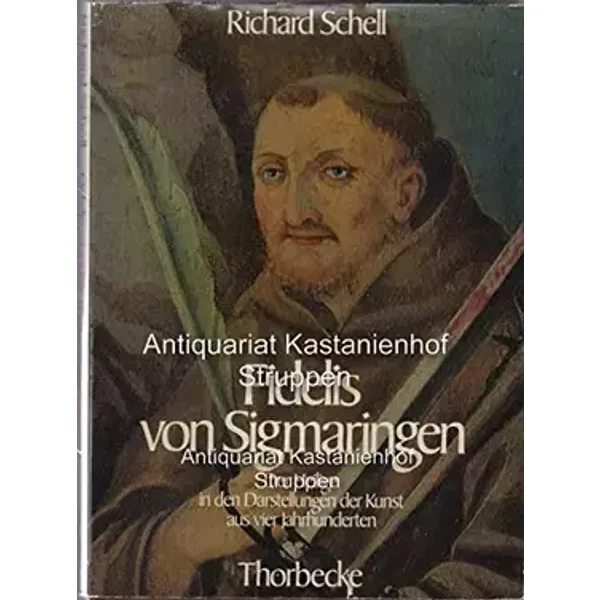 Fidelis von Sigmaringen 1577-1977. Der Heilige in Darstellungen der Kunst aus vier Jahrhunderten