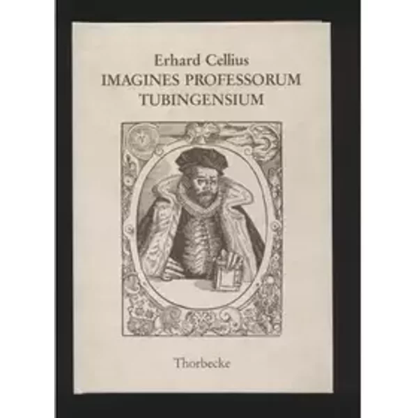 Imagines Professorum Tubingensium - Erhard Cellius