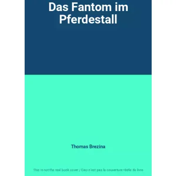 Das Fantom im Pferdestall - Thomas Brezina