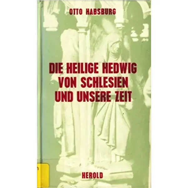 Die Heilige Hedwig Von Schlesien Und Unsere Zeit-image