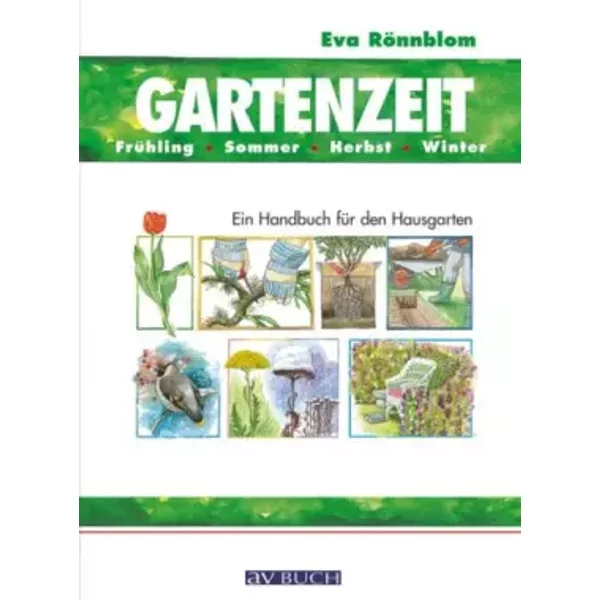Gartenzeit: Ein Handbuch FüR Den Hausgarten - Eva RöNnblom-image