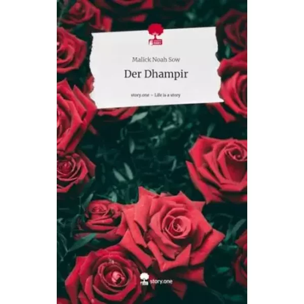 Der Dhampir. Life is a Story - story.one - Malick Noah Sow