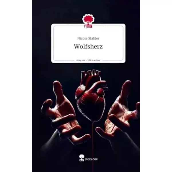 Wolfsherz. Life is a Story - story.one - Nicole Stabler