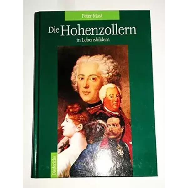 Die Hohenzollern in Lebensbildern - Peter Mast