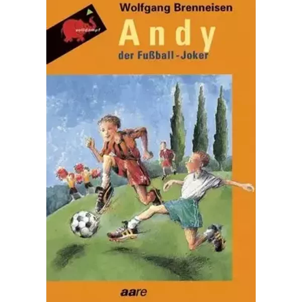 Andy der Fussball-Joker - Wolfgang Brenneisen