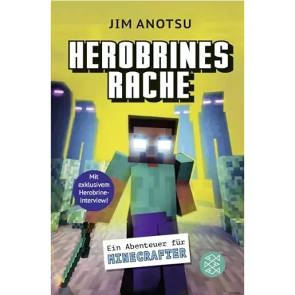 Herobrines Rache: Ein Abenteuer für Minecrafter - Jim Anotsu