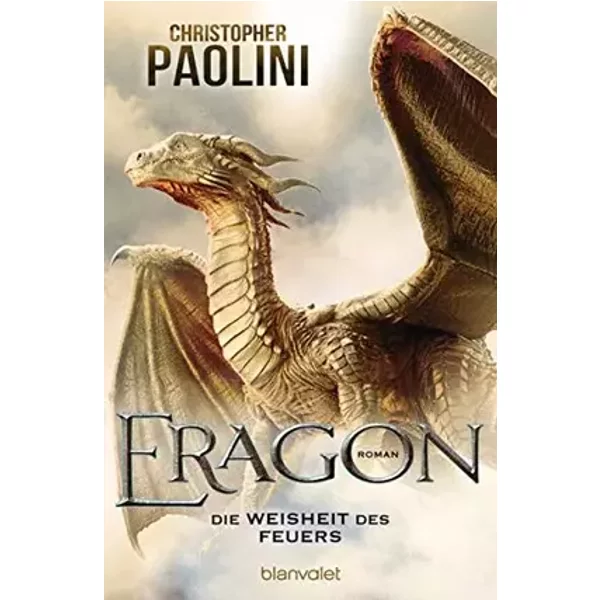 Eragon - Die Weisheit des Feuers: Roman - Christopher Paolini